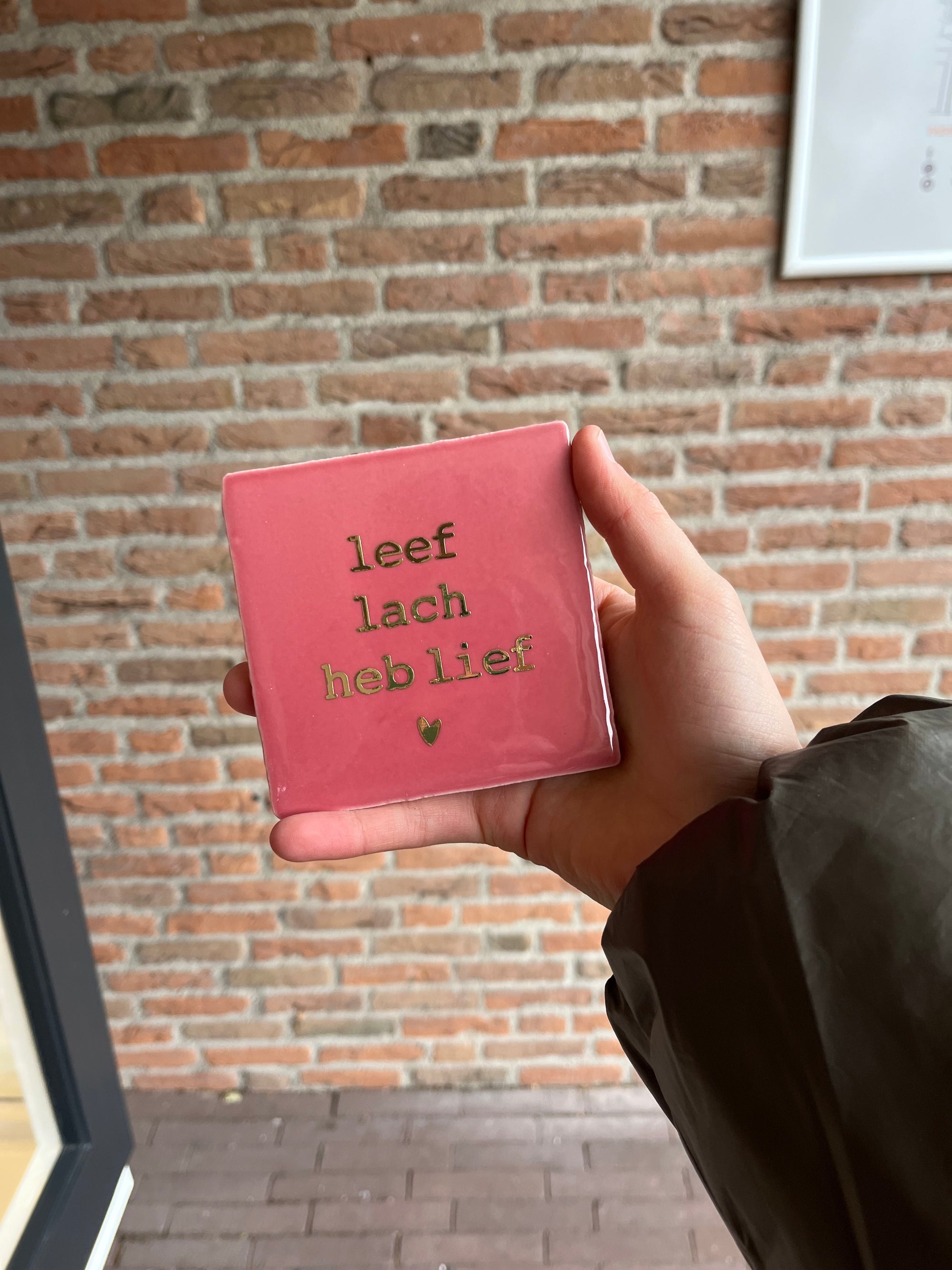 Tegeltje leef lach heb lief