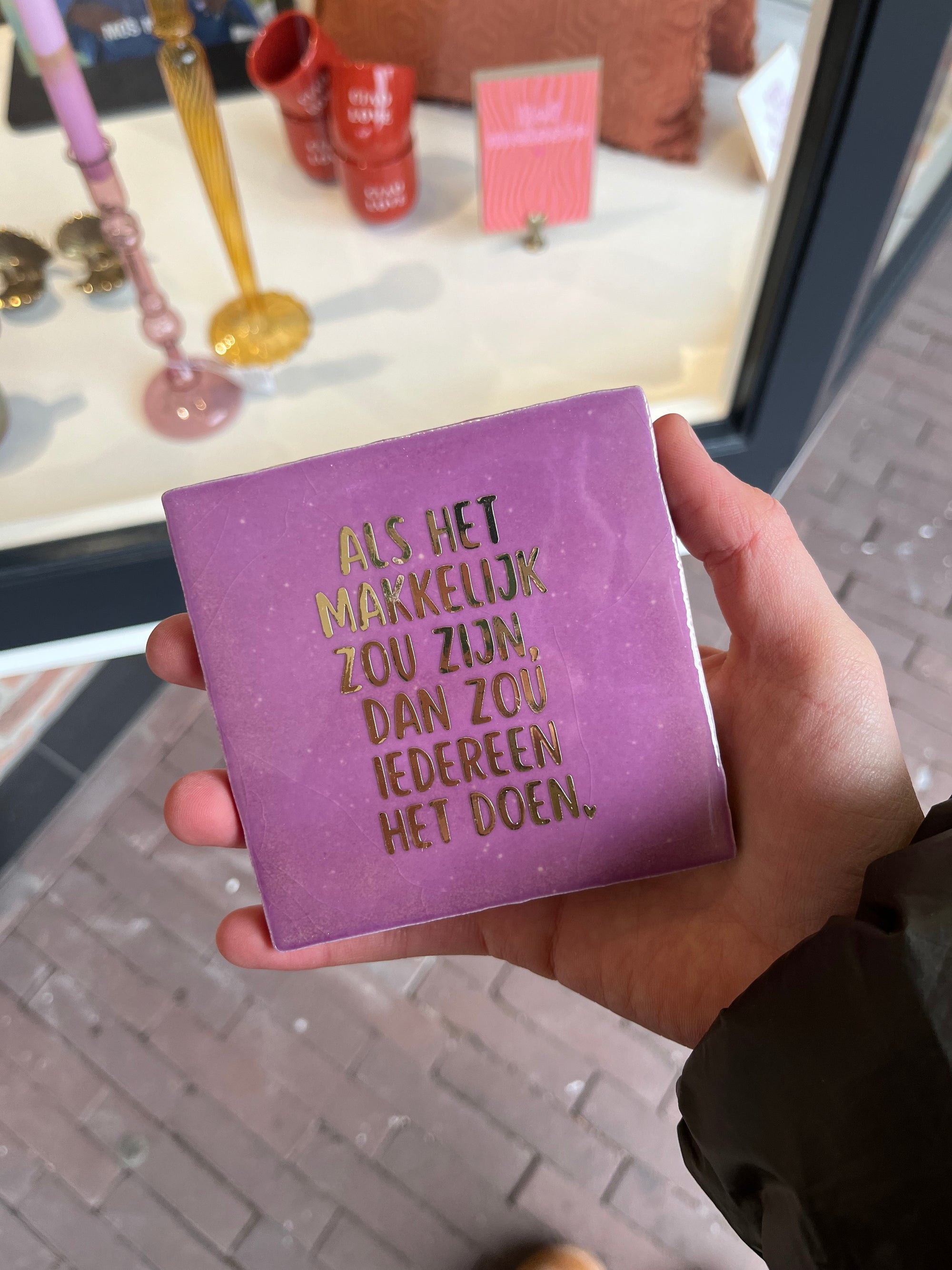 Tegeltje Als het makkelijk zou zijn dan zou iedereen het doen