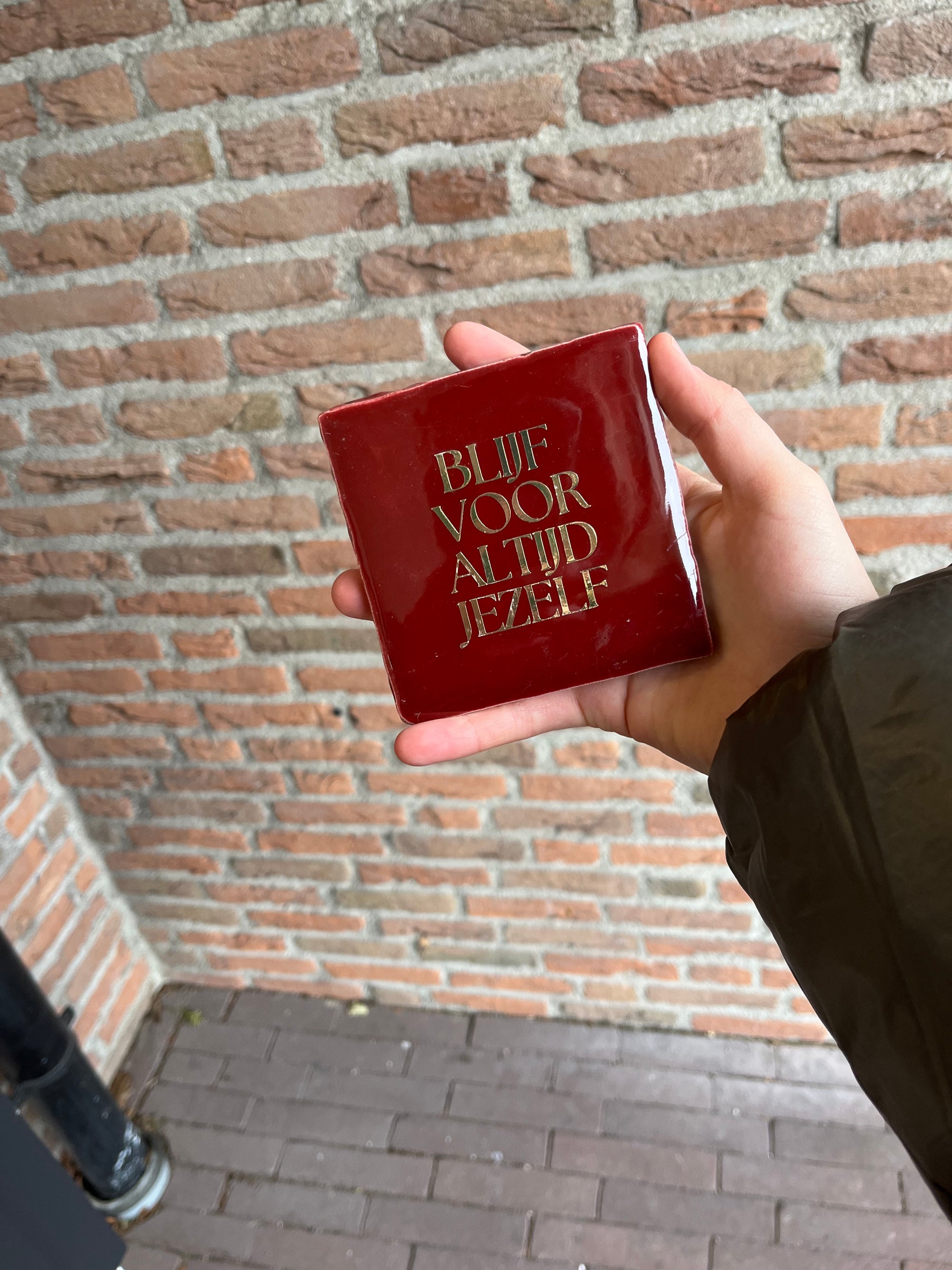 Tegeltje Blijf voor altijd jezelf